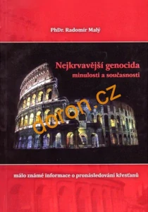Nejkrvavější genocida minulosti a současnosti