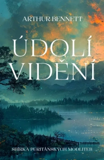 Údolí vidění  - Sbírka modliteb puritánů
