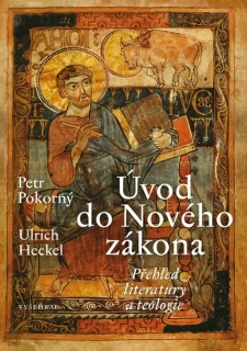 Úvod do Nového zákona Přehled literatury a teologie