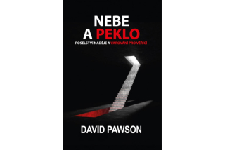NEBE A PEKLO - poselství naděje a varování pro věřící - David Pawson
