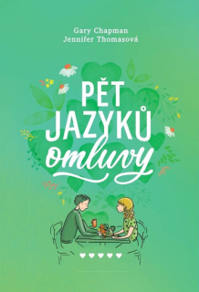 Pět jazyků omluvy -  Gary Chapman, Jennifer Thomasová