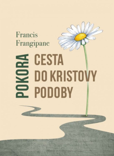 Pokora- Cesta do Kristovy podoby -Francis Frangipane