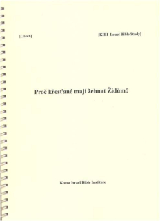 Proč Křesťané mají žehnat Židům?