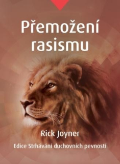 Přemožení rasizmu - Joyner Rick