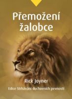 PřEMOŽENÍ ŽALOBCE - Rick Joyner