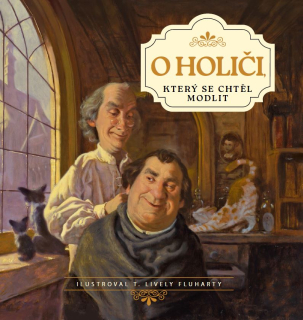 R. C. Sproul -  O holiči, který se chtěl modlit