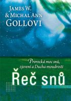 řEč SNů -James W.  a  Michal Ann Gollovi