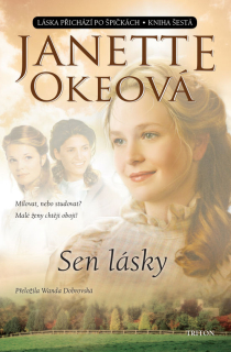 Sen lásky - kniha šestá  -Janette Okeová