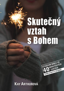 Skutečný vztah s Bohem  -Kay Arthurová