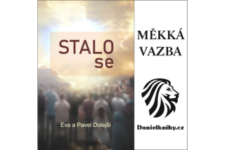 Stalo se (měkká vazba) - Eva a Pavel Dolejší