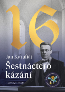 Šestnáctero kázání   -  Jan Karafiát