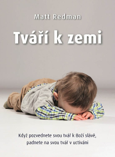 Tváří k zemi  -Redman Matt