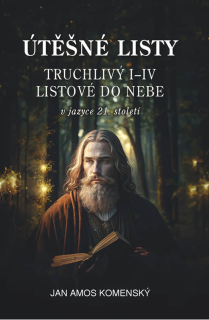Útěšné listy V jazyce 21. století -  Jan Amos Komenský