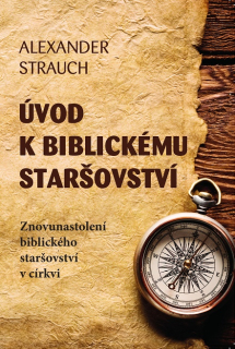 Úvod k biblickému staršovství  -Strauch Alexander
