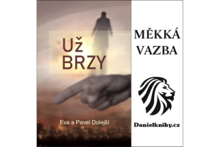 Už brzy (měkká vazba) -Eva a Pavel Dolejší