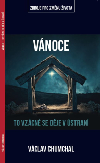 Václav Chumchal  - Vánoce – To vzácné se děje v ústraní