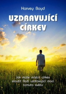 Boyd Harvey - Uzdravující církev