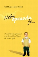 Burpo Todd, Vincent Lynn - Nebe opravdu je
