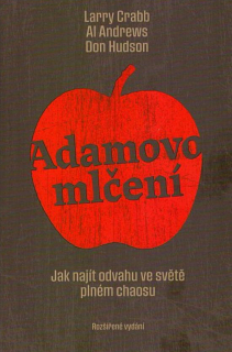 Adamovo mlčení -  Larry Crabb, Don Hudson, Al Andrews