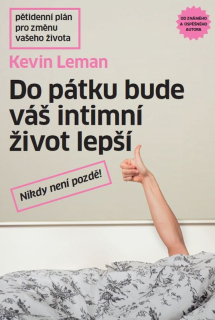 Do pátku bude váš intimní život lepší -Kevin Leman