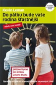 Do pátku bude vaše rodina šťastnější - Kevin Leman