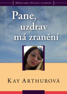 Arthurová Kay - Pane, uzdrav má zranění