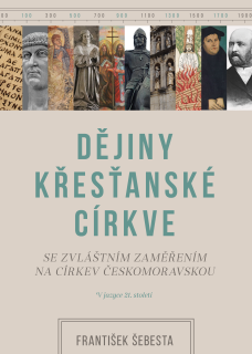 František Šebesta - Dějiny křesťanské církve V jazyce 21. století