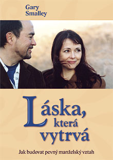Gary Smalley:  Láska, která vytrvá