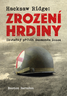 Hacksaw Ridge -Zrození hrdiny Herndon Booton
