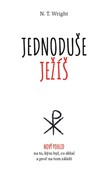 Jednoduše Ježíš -  N. T. Wright
