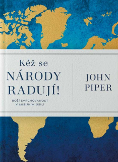 Kéž se národy radují!   -  John Piper