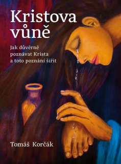 Kristova vůně -Tomáš Korčák