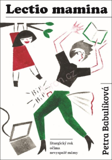 Petra Babulíková -Lectio mamina