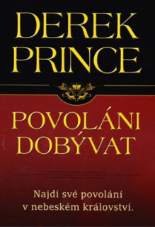 Povolání dobývat -  Derek Prince