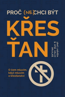 Proč (ne)chci být křesťan  - Janči Máhrik, José Calvo Aguilar