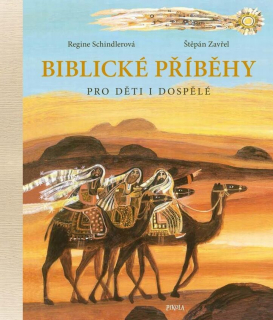 Biblické příběhy pro děti i dospělé  - Štěpán Zavřel , Regine Schindlerová