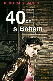 Rebecca St. James:       40 dní s Bohem