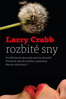 Rozbité sny -  Larry Crabb