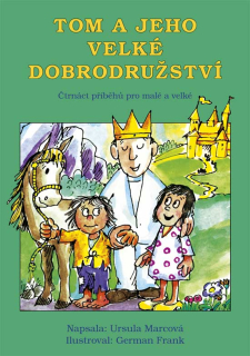 Tom a jeho velké dobrodružství - Ursula Marcová