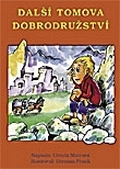 U. Marcová, il. G. Frank : Další Tomova dobrodružství