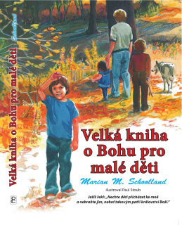Velká kniha o Bohu pro malé děti -Marian M. Schoolland