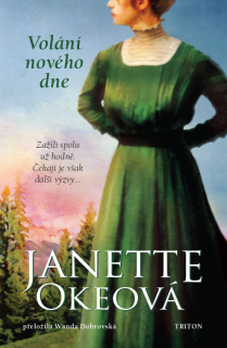 Volání nového dne Kanadský západ 3  - Janette Okeová