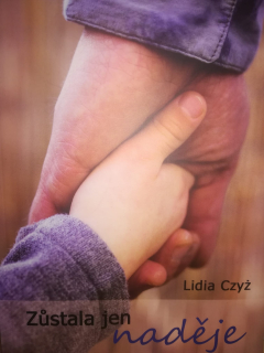 Zůstala jen naděje - Lidia Czyz