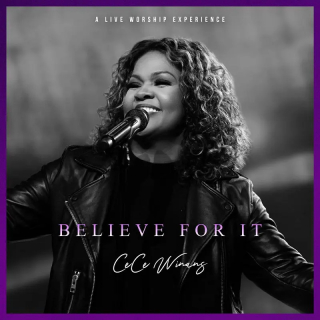 CD-Winans, CeCe - Believe For It