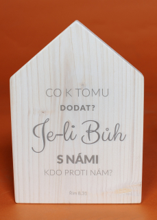 Domek s dřeva na stěnu  nebo postaveni  s  biblickým veršem.