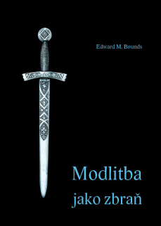 Edward M. Bounds -Modlitba jako zbraň