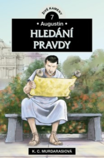 Augustin: Hledání pravdy  -  Živé kameny 7 K.  - C. Murdarasiová
