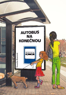 Autobus na konečnou -  Veronika Kmetová
