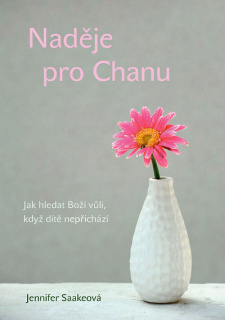 Jennifer Saakeová-Naděje pro Chanu