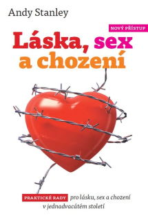 Láska, sex a chození- Andy Stanley